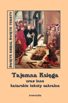 Tajemna Księga oraz inne katarskie teksty sakralne